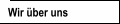 Wir über uns